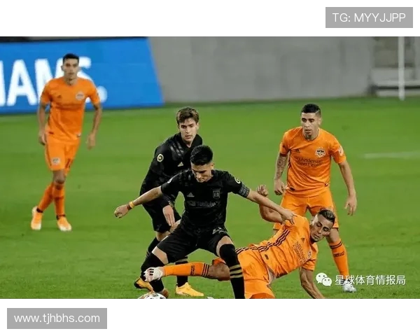 休斯敦对阵洛杉矶FC精彩比赛直播全程回顾与分析