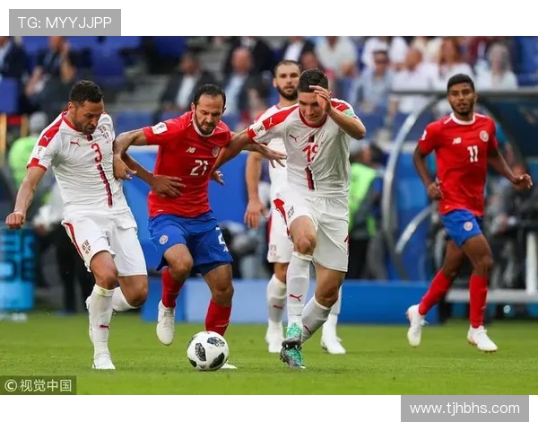 哥斯达尼加与塞尔维亚精彩对决文字直播全程回顾与分析