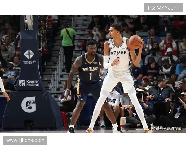 马刺与锡安精彩对决全场回放分析与精彩瞬间回顾 马刺与锡安精彩对决全场回放分析与精彩瞬间回顾